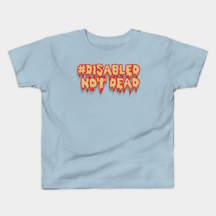 Disabled Not Dead Kids T-Shirt